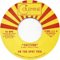 Suction — On The Spot Trio