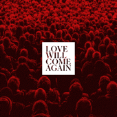 Love Will Come Again - Talk to Her