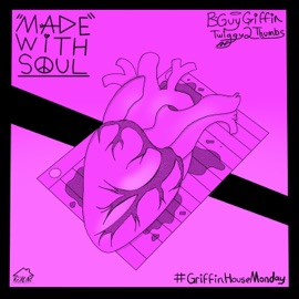 Made With Soul (feat. Twigg) B-Guy Griffin