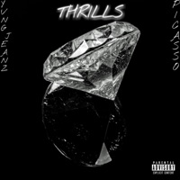 Thrills (feat. Picasso) - Single - Yvng Jeanz