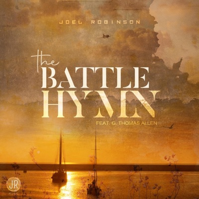 The Battle Hymn (feat. G. Thomas Allen) - Single
