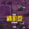 Win or Lose (feat. Camtana) - LouiVon lyrics