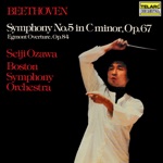 Seiji Ozawa & Boston Symphony Orchestra - Egmont, Op. 84: Overture