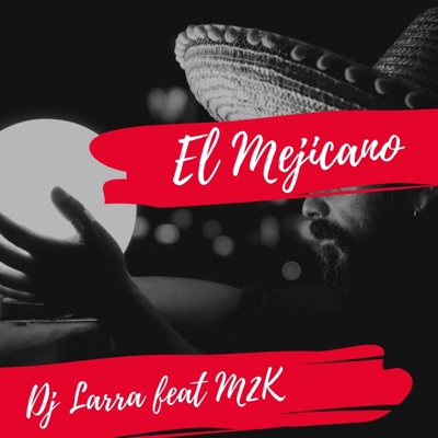El Mejicano (feat. M2K) - Single