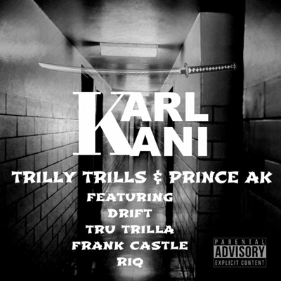 Karl Kani (feat. Frank Castle, Tru Trilla, RIQ & Drift) - Single