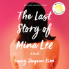 Nancy Jooyoun Kim - The Last Story of Mina Lee artwork