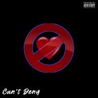 Can't Deny (feat. Camp Kaiju & Grand-O) - Single - J. Will