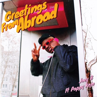 Greetings from Abroad (feat. Pappy Kojo) - Single