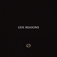 Less Reasons - Single - SwizZz