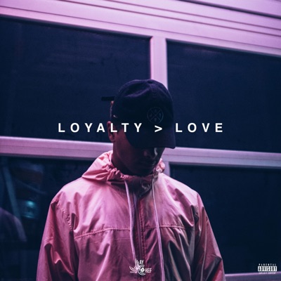Loyalty > Love - EP