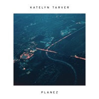 Planez - Single - Katelyn Tarver