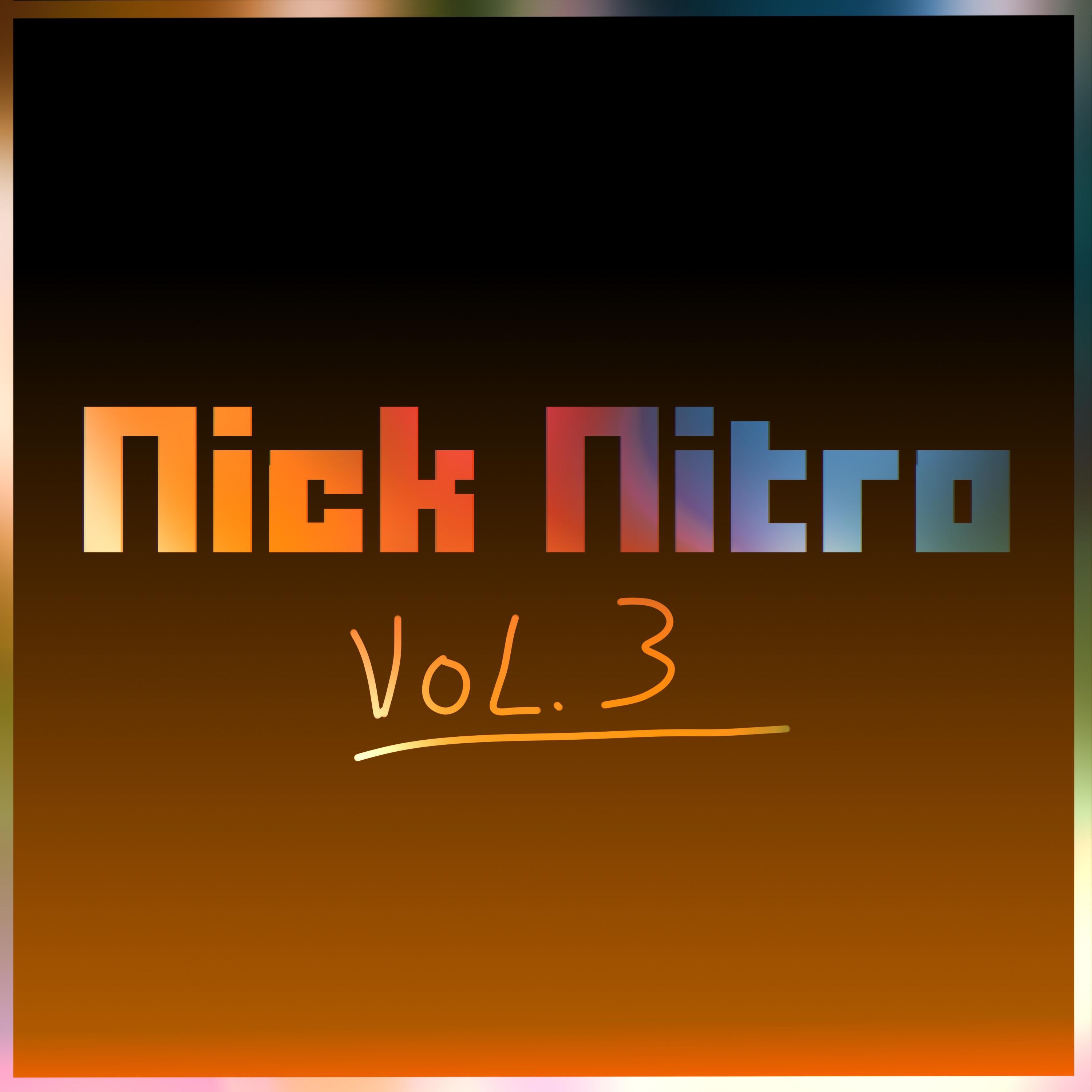 Nick Nitro Undertale Mixes, Vol. 3, 2019