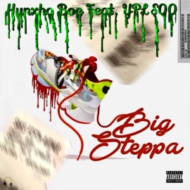 Big Steppa (feat. SO) Hunxho Bo3
