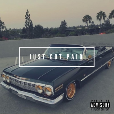 Just Got Paid - Single