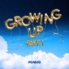 Growing Up Pt.1 - EP