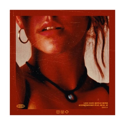 Love, Hate, Repeat (feat. Acefromhtown) [Real AF Remix] - Single