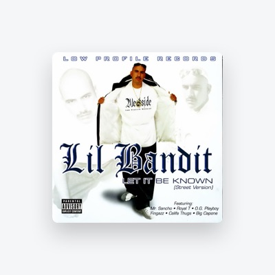 Listen to Lil Bandit, watch music videos, read bio, see tour dates & more!