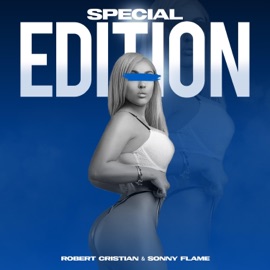 Special Edition Robert Cristian & Sonny Flame
