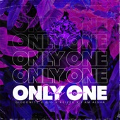 Only One (feat. Gio & I Am Aisha) artwork