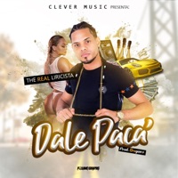 Dale Paca' - Single - The Real Liricista