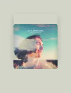 聆聽 Filip Magnusson、觀看音樂影片、閱讀小傳、查看巡演日期等！