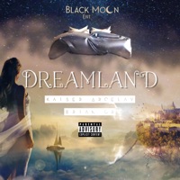 Dreamland (feat. Erian CR) - Single - Kaiser Arcelay