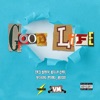 Good Life (feat. Tr3 $ebiv, Killa Cad & Audie) - Single