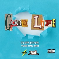 Good Life (feat. Tr3 $ebiv, Killa Cad & Audie) - Single - Young Pearl