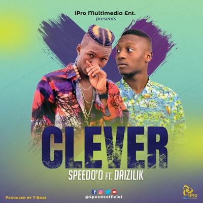 Clever (feat. Drizilik) - Single