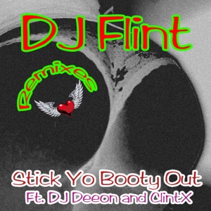 Stick Yo Booty Out (feat. DJ Deeon) [Geto Mark Remix]