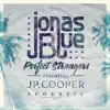 Stream & download Perfect Strangers (feat. JP Cooper) [Acoustic]