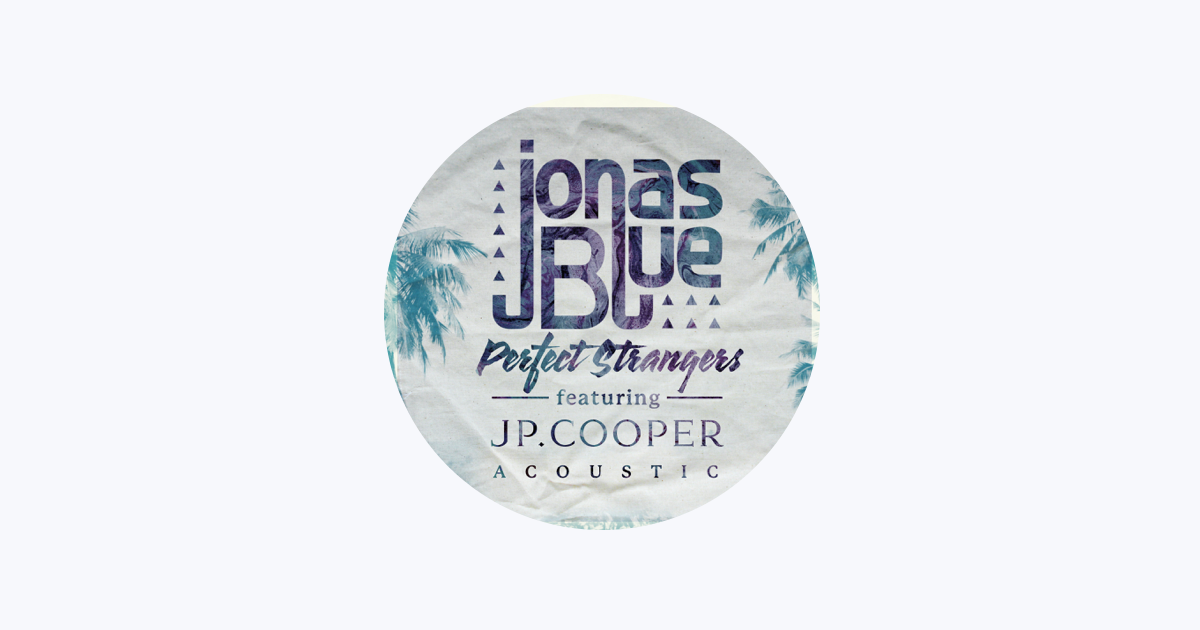 Jonas Blue Perfect Stranger