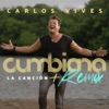 Cumbiana (La Canción + Remix) - Single