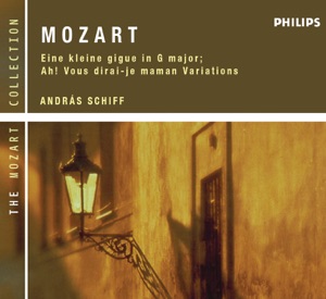 Mozart: Eine kleine Gigue in G Major & Ah! Vous dirai-je Maman Variations