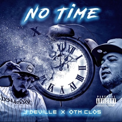 No Time (feat. Otm C-Los) - Single