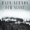 Rain Sounds For Sleep