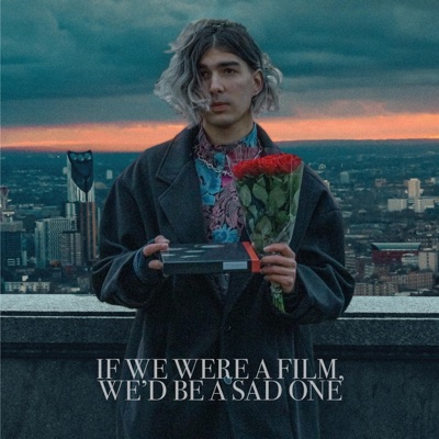 If We Were a Film, We'd Be a Sad One - EP
