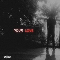Your Love - Single - Vnero