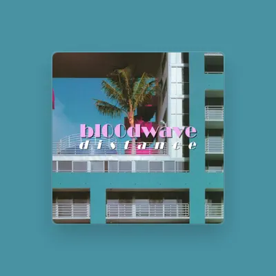 Listen to bl00dwave, watch music videos, read bio, see tour dates & more!