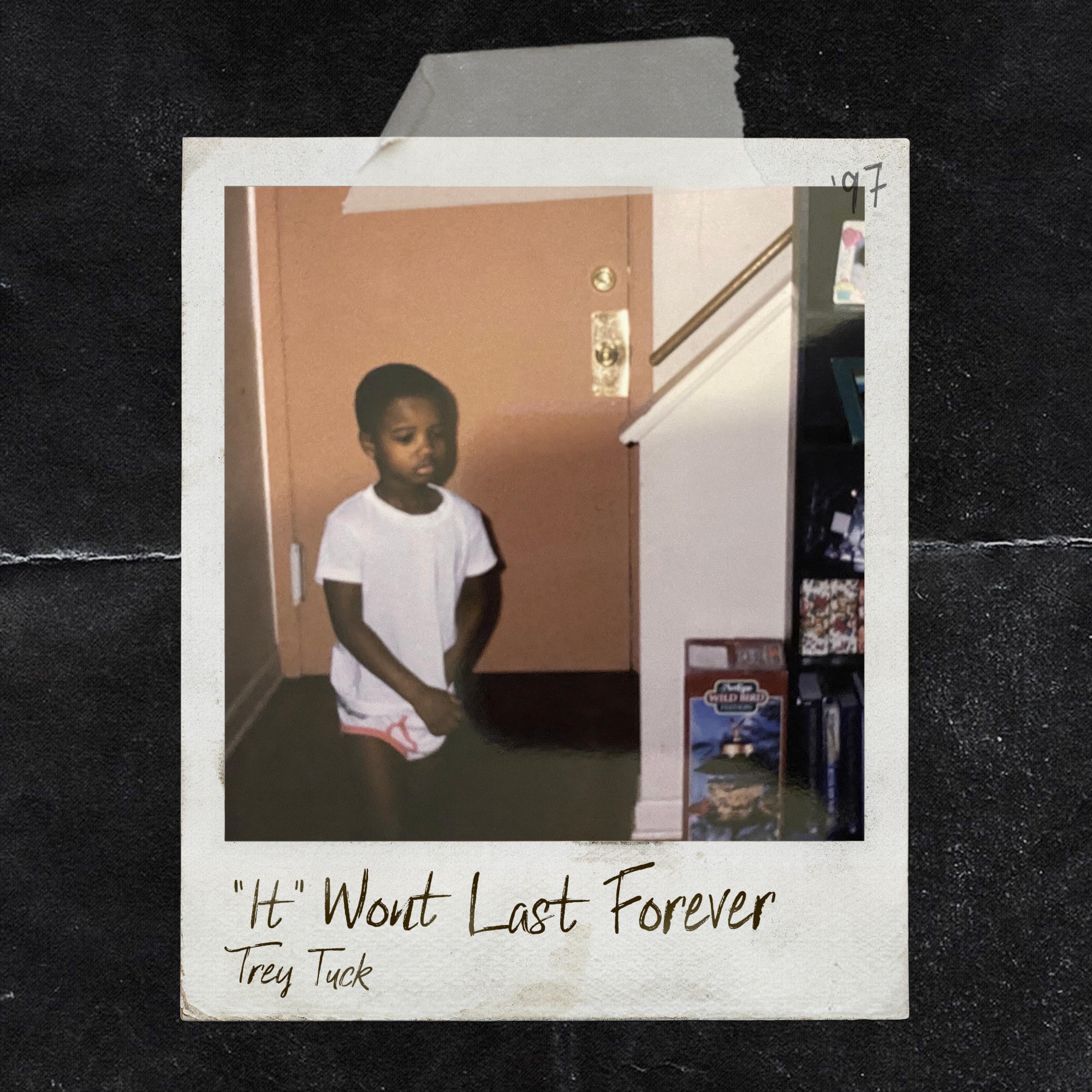 "It" Won't Last Forever