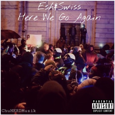 Here We Go Again (feat. QueenEsh & SwissaSweets) - Single