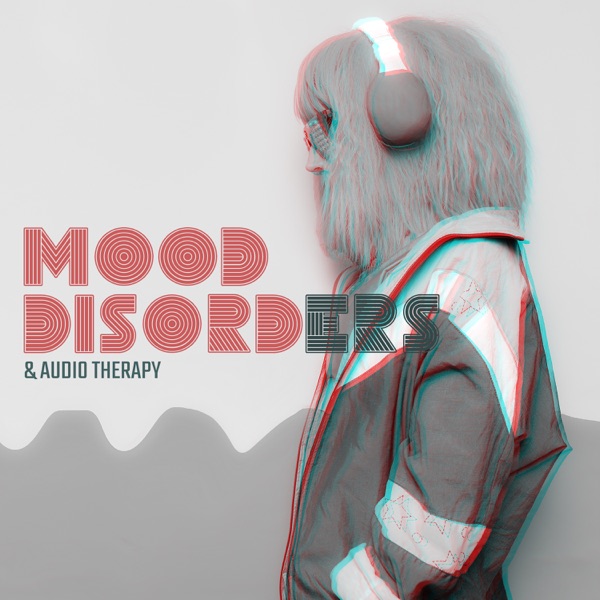 # Mood Disorders & Audio Therapy - Reclaim Your Emotional Stability, Healing Meditation, Stress Relief and Calm Sleep