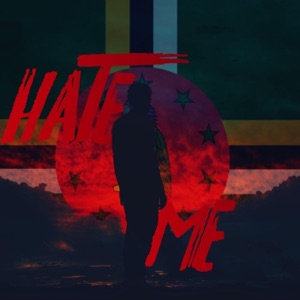 Hate Me