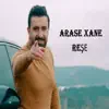 Arase Xane - Reşe