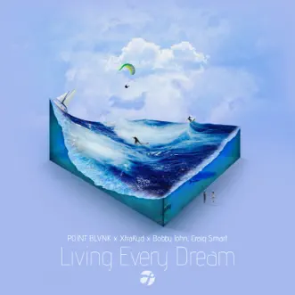 Living Every Dream by Point Blvnk, XtraKyd, Bobby John & Craig Smart song reviws