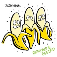 When a Banana Was Just a Banana (Remixed & Peeled) - Josh Wink