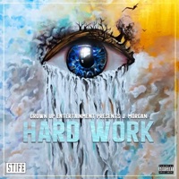 Hard Work - EP - J. Morgan & Stife