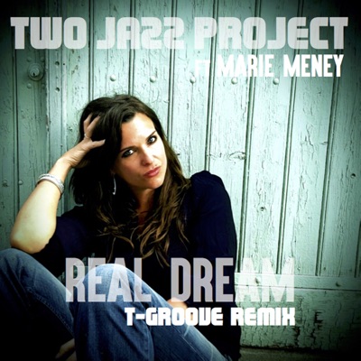 Real Dream (feat. Marie Meney) - EP
