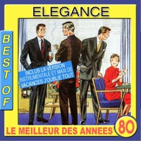 Elegance - Vacances j'oublie tout (Version originale 1982)