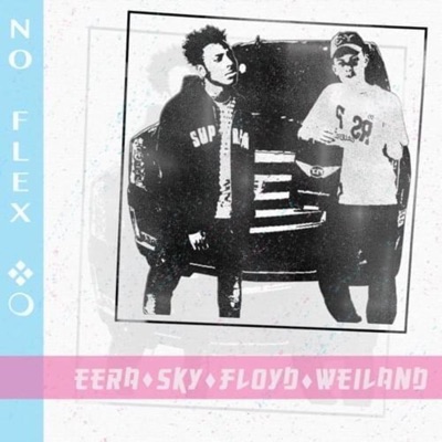 No Flex (feat. Weiland) - Single